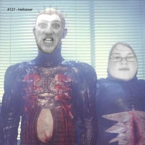 #127 - Hellraiser