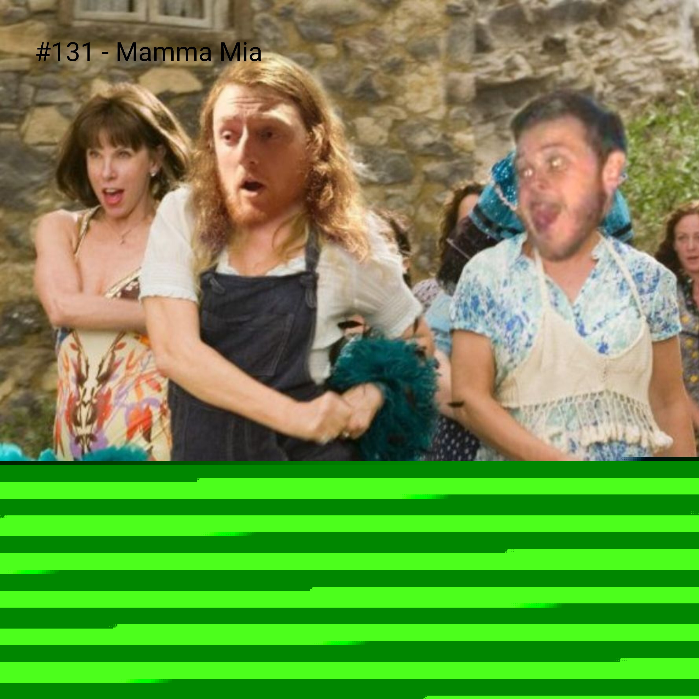 #131 - Mamma Mia