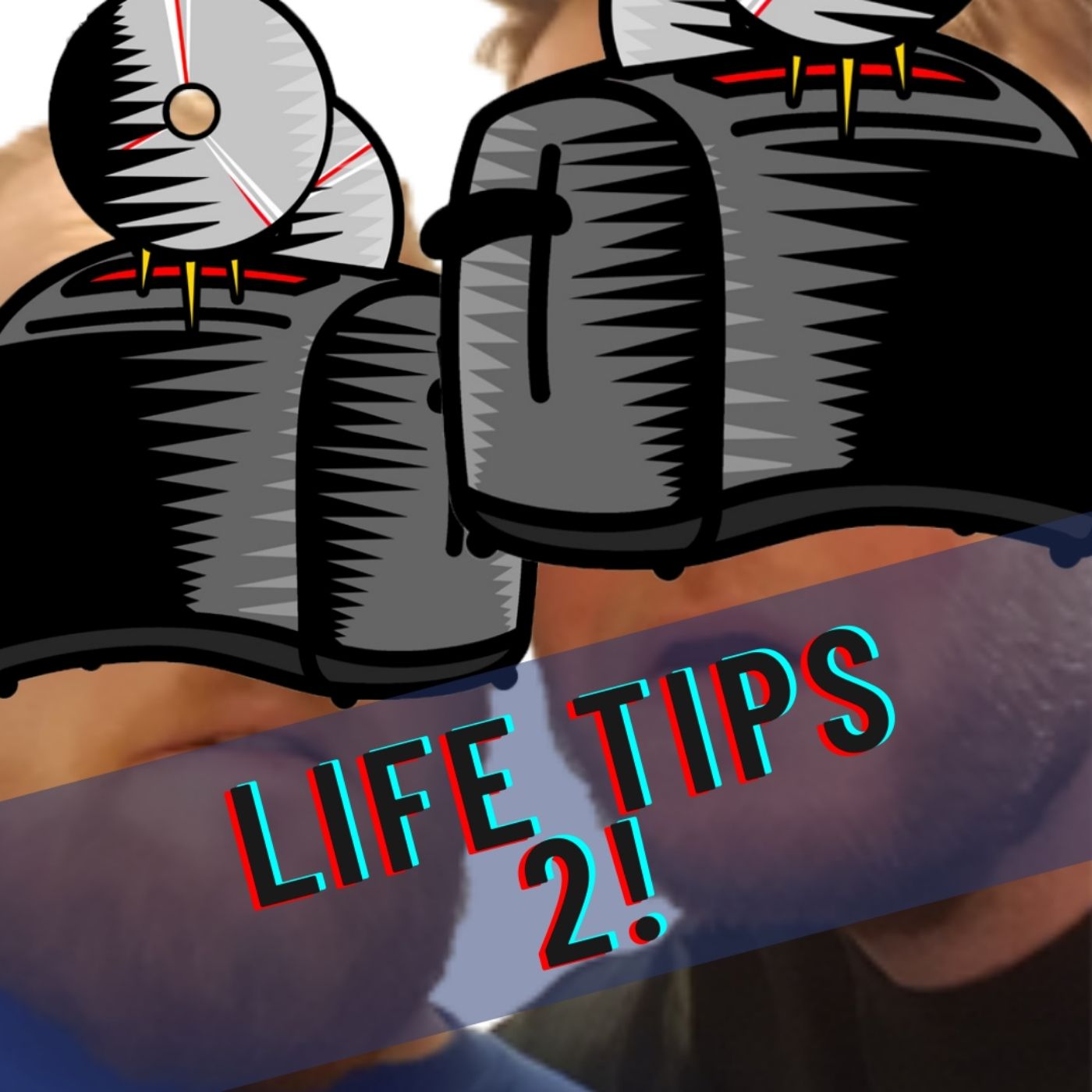 Life Tips Two | Bonus Episode