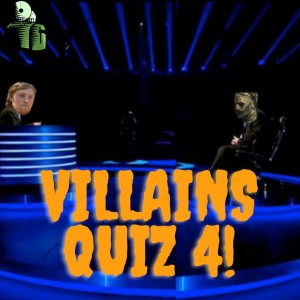 Villains Quiz 4 | Bonus Episode