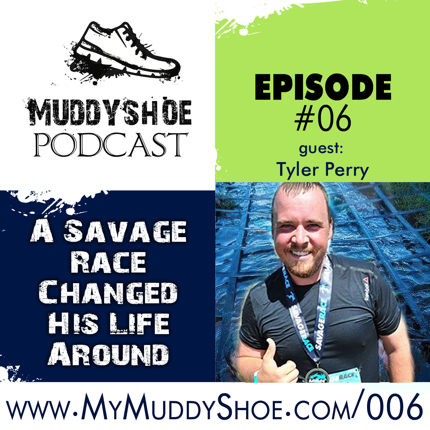 The Muddy Shoe #006 - A Savage Race Changed Tyler Perry’s Life Around