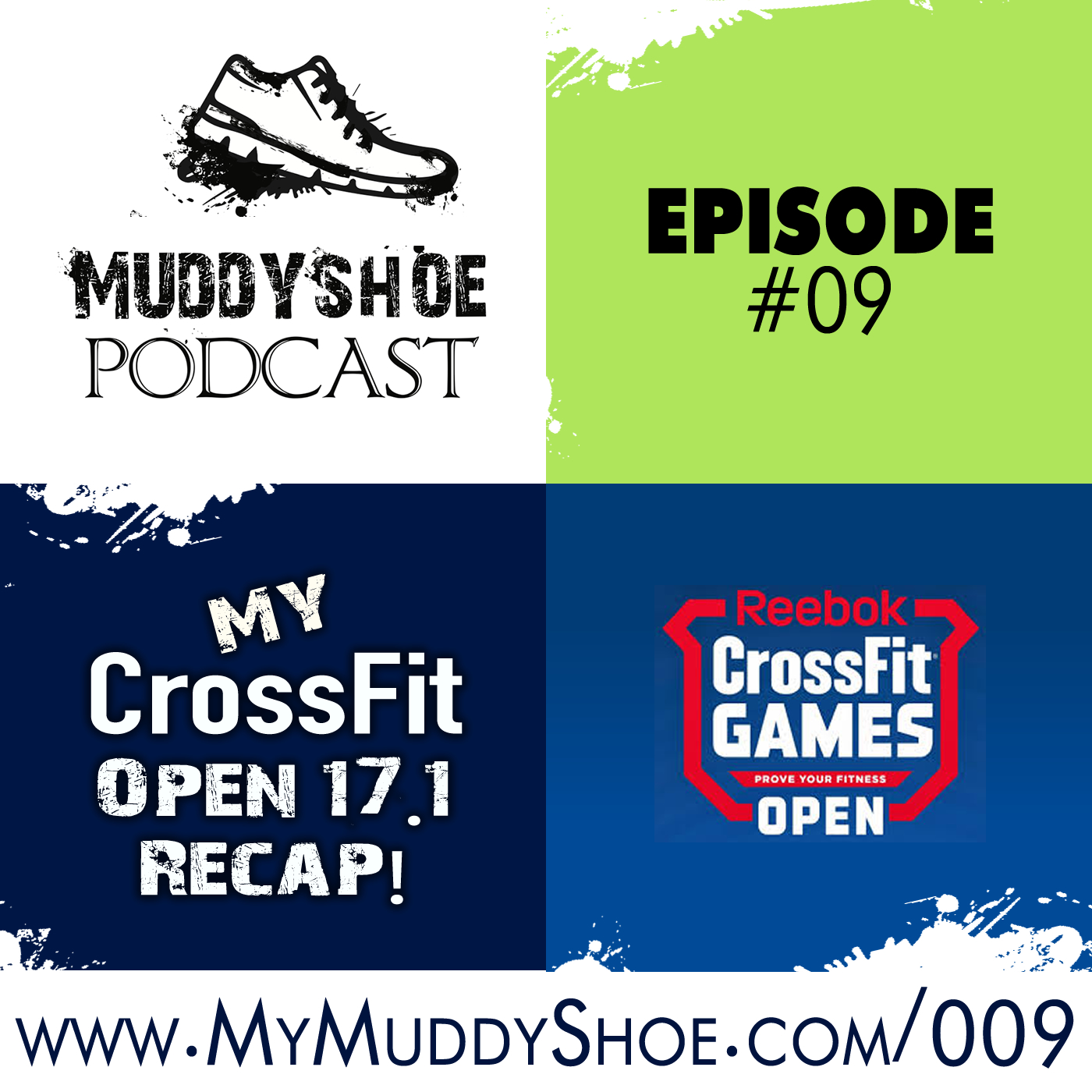 The Muddy Shoe #09 - My CrossFit Open 17.1 Recap!