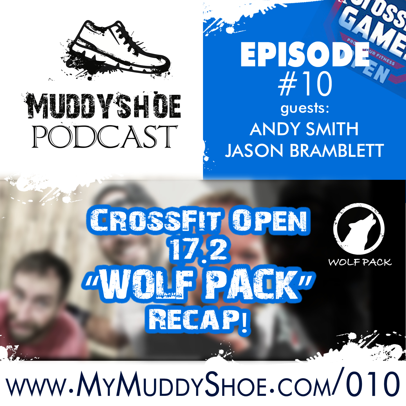 The Muddy Shoe #10 - CrossFit Open 17.2 