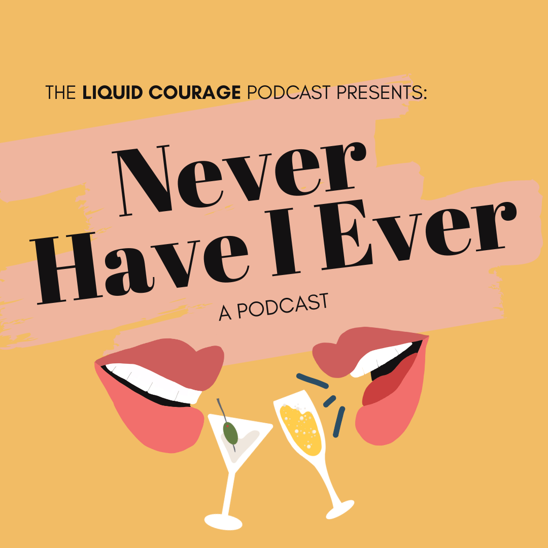 The Liquid Courage Podcast