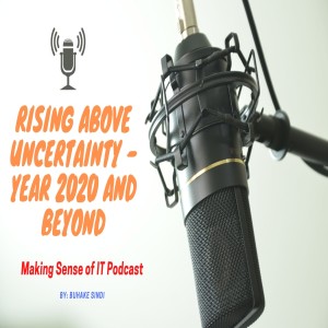 Episode 01 - Rising above uncertainty - 2020 and beyond