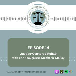 Episode 14 - Justice-Centred Rehab