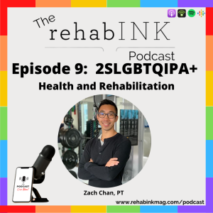 Episode 9: 2SLGBTQIPA+ Health and Rehabilitation