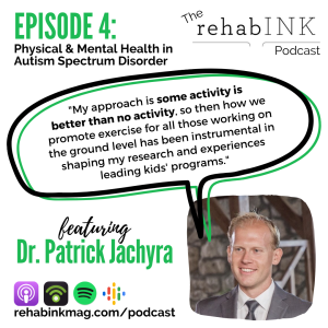Episode 4: Physical and Mental Health in Autism Spectrum Disorder