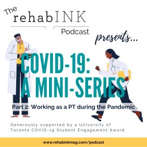 COVID-19: A Mini-Series Part 2: Working as a PT during the pandemic
