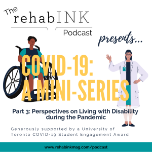COVID-19: A Mini-Series Part 3: Perspectives on living with a disability during the pandemic