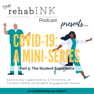 COVID-19: A Mini-Series Part 5: The Student Experience