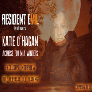 Resident Evil Podcast #10 Katie O‘Hagan (Resident Evil 7)