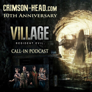 Resident Evil Podcast #26 Resident Evil Village Call-in Show!
