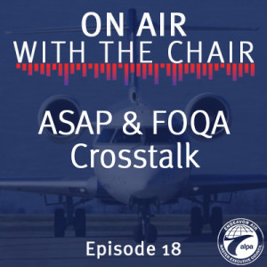 Episode 18: ASAP/FOQA Crosstalk