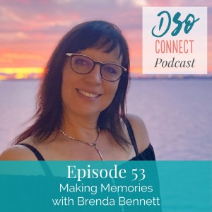 53. Making Memories with Brenda Bennett