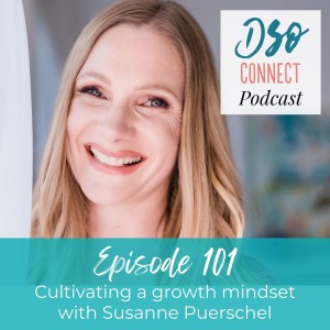 101. Cultivating a growth mindset with Susanne Puerschel