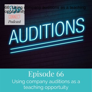 66. Using company auditions as a teaching opportunity
