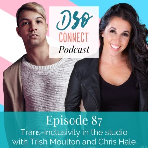 87. Trans inclusivity in the studio with Trish Moulton and Chris Hale