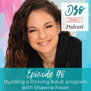 98. Building a thriving adult program with Shawna Kwan