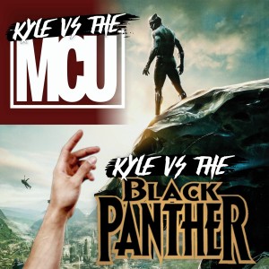 Kyle Vs The Black Panther