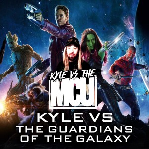 Kyle Vs The Guardians of The Galaxy