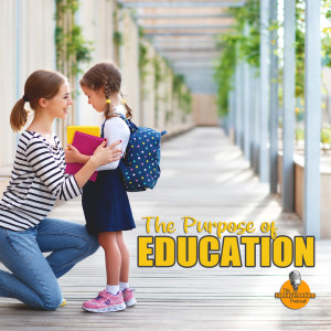 Education. What is its Purpose?