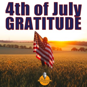 Gratitude and Miracles for the 4th of July