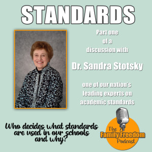 How to Know if Standards Are Good - A Discussion with Dr. Sandra Stotsky (Part One)