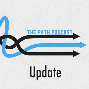 The Path Podcast End of 2022 Update
