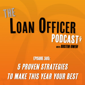 Episode 305: 5 Proven Strategies to Make This Year Your Best