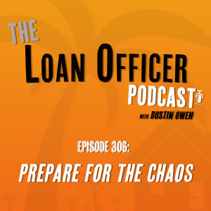 Episode 306: Prepare For The Chaos