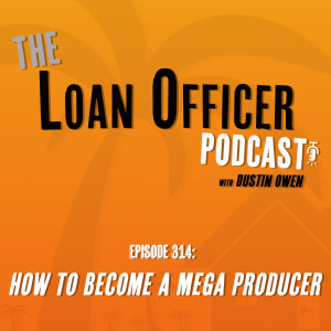 Episode 314: How to Become Mega Producer