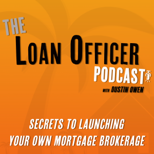 Episode 355: Secrets To Launching Your Own Mortgage Brokerage