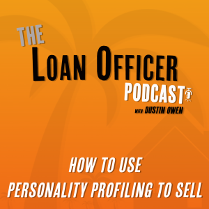 Episode 356: How to Use Personality Profiling To Sell