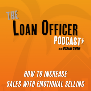 Episode 359: How To Increase Sales With Emotional Selling