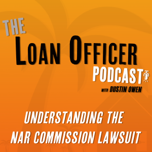 Episode 382: Understanding The NAR Commission Lawsuit