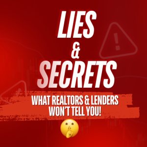 *NEW* Realtors Lie, Lenders Lie and Here's Why | Ep. 483