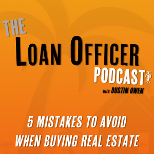 Episode 401: 5 Mistakes to Avoid When Buying Real Estate