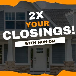 How Non-QM Lending Can Double Your Closings and Impact | Ep. 465