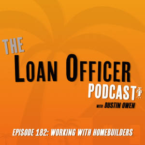 Episode 182: Working With Homebuilders