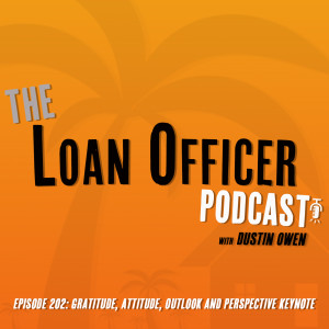 Episode 202: Gratitude, Attitude, Outlook and Perspective Keynote