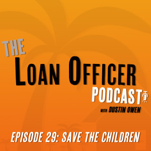 Episode 29: Save The Children…Teaching Your Kids Basic Financial Principles