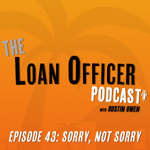 Episode 43: Sorry, Not Sorry