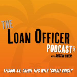 Episode 44: Credit Tips With “Credit Kristi”