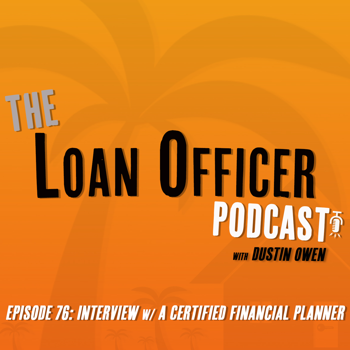 The Loan Officer Podcast