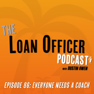 Episode 86: Everyone Needs A Coach