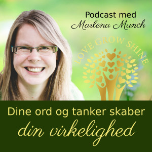 6. Dine ord og tanker skaber din virkelighed