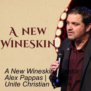 A New Wineskin