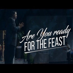 Are You Ready for The Feast - 9/08/19
