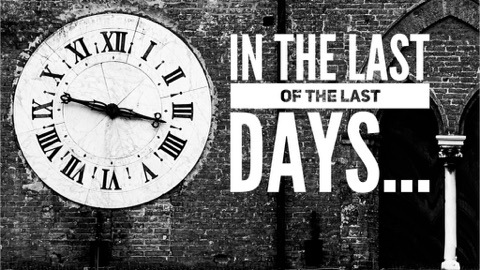 In the Last of the Last Days… - 04/29/18